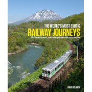The worlds most exotic Railway Journeys